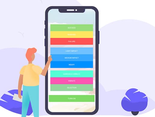 Haptic(Taptic) Feedback Engine for Vibrations on iOS/Android