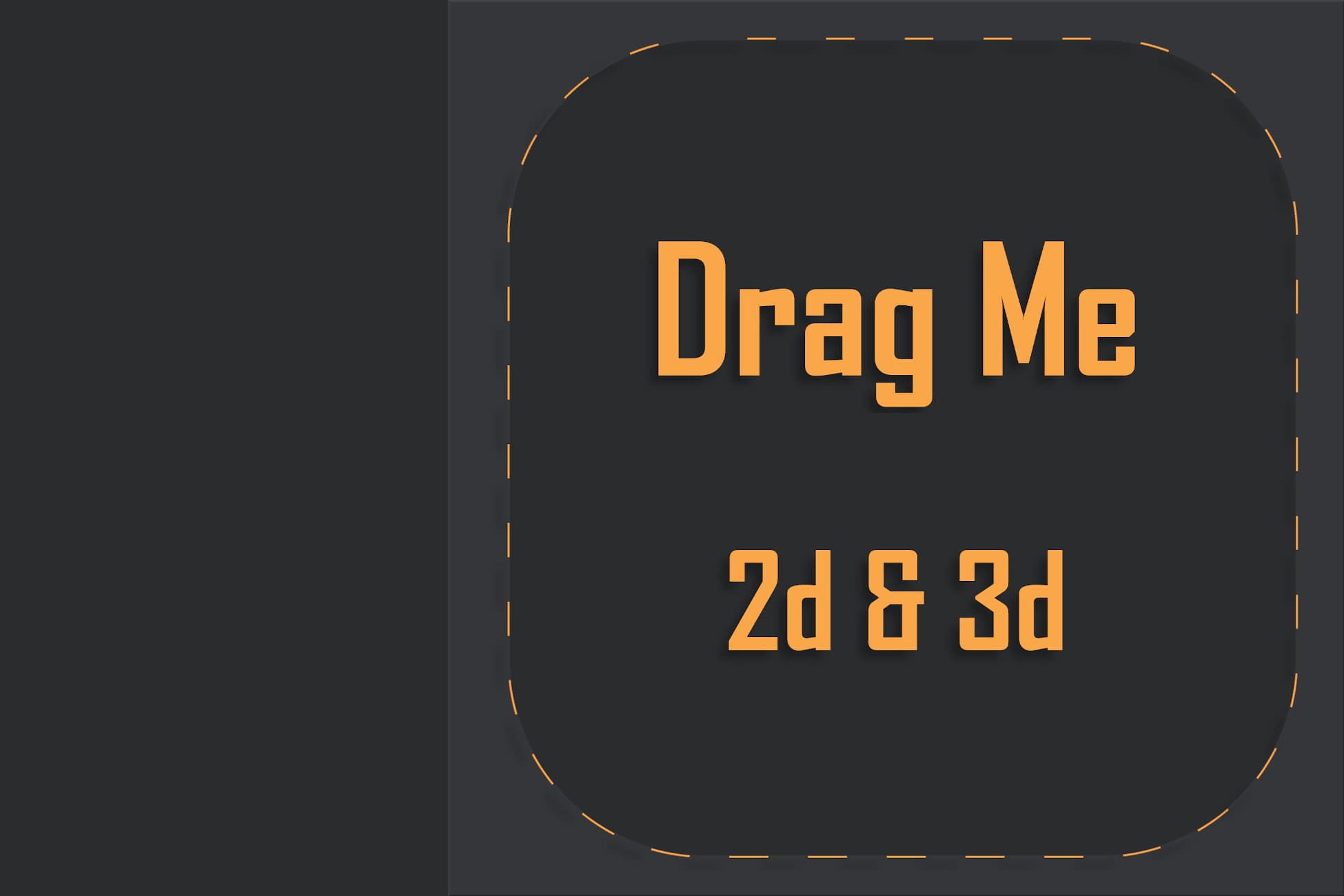 Drag Me