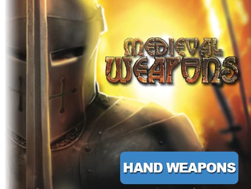 Medieval Weapons - Hand Weapons