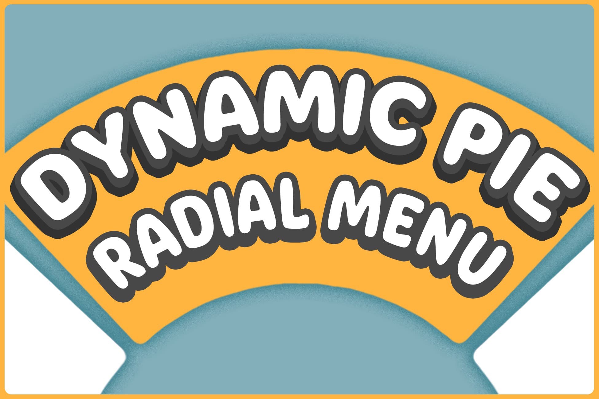 Dynamic Pie | Radial Menu