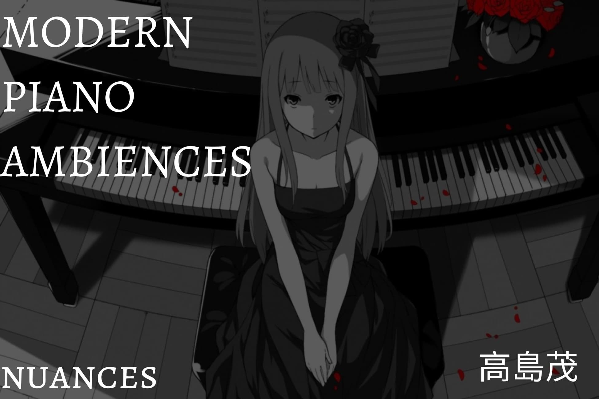 Modern Piano Ambiences: Nuances