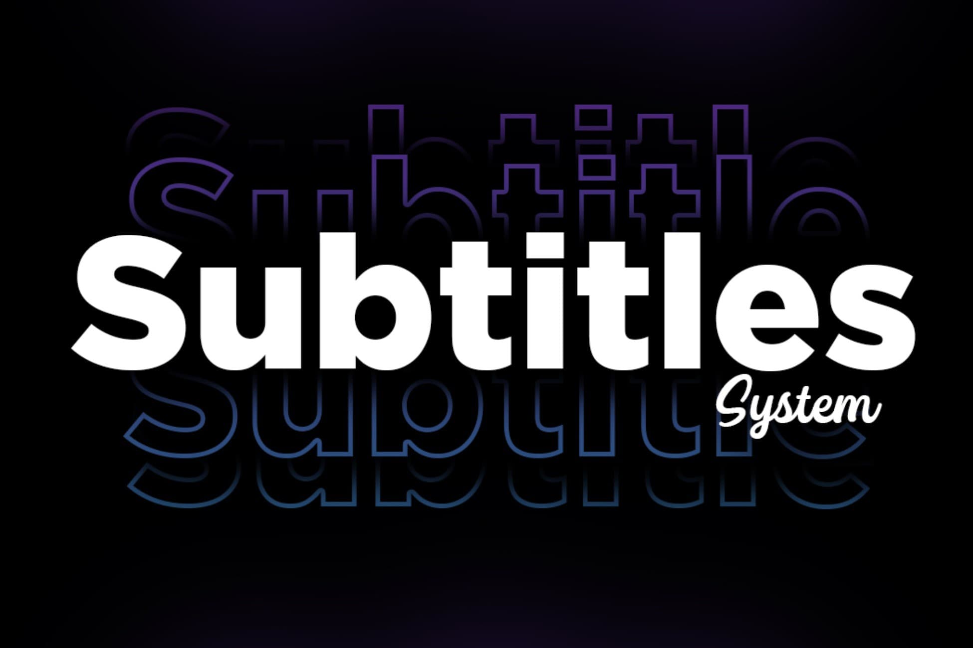 Subtitles System