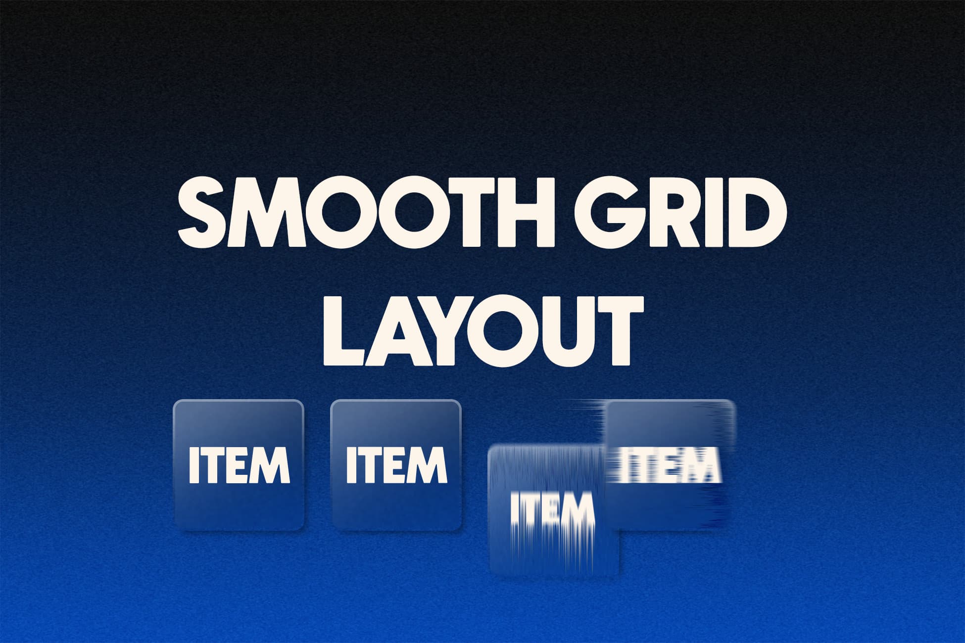 Smooth Grid Layout UI