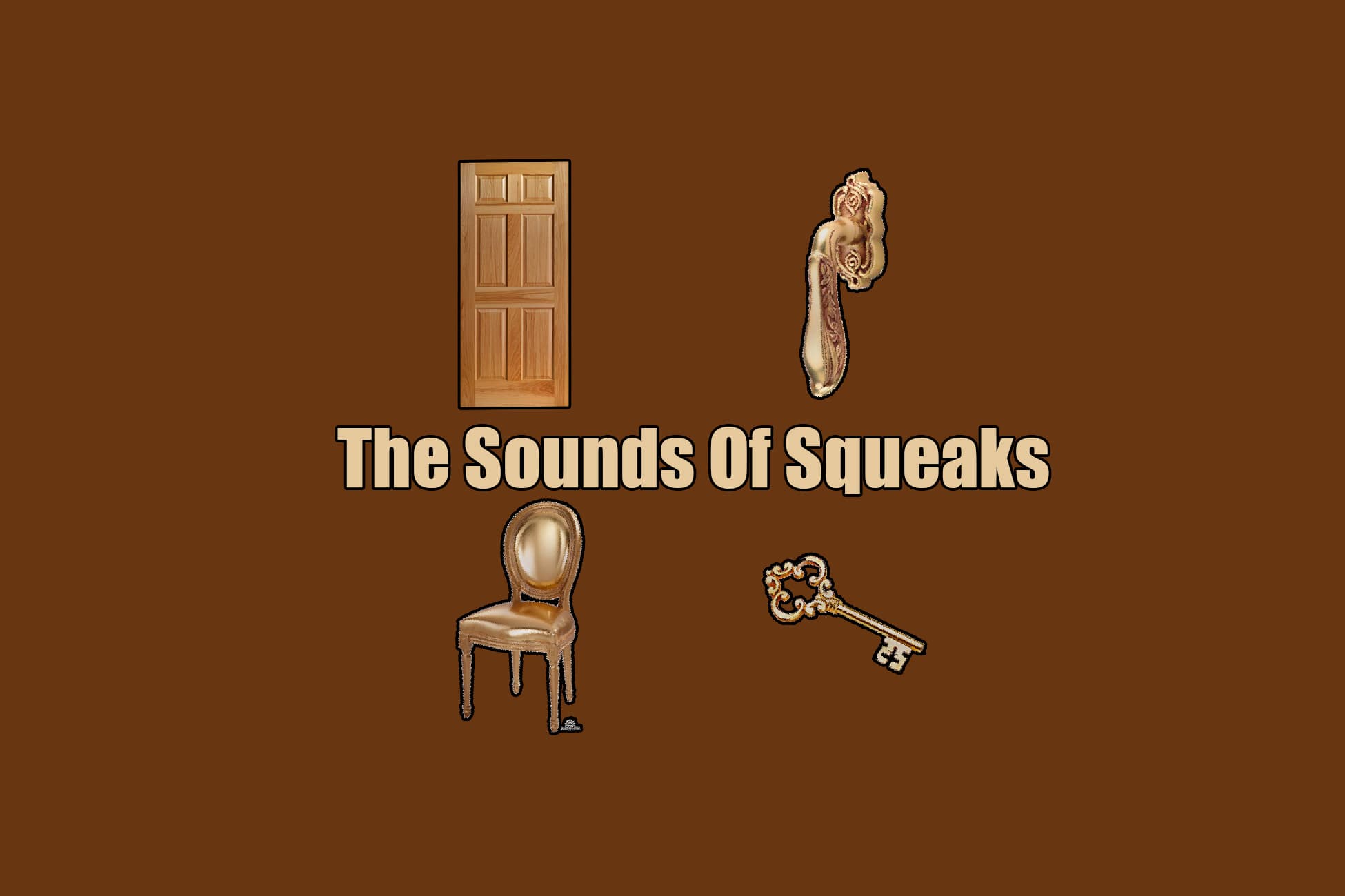 The Sounds Of Squeaks