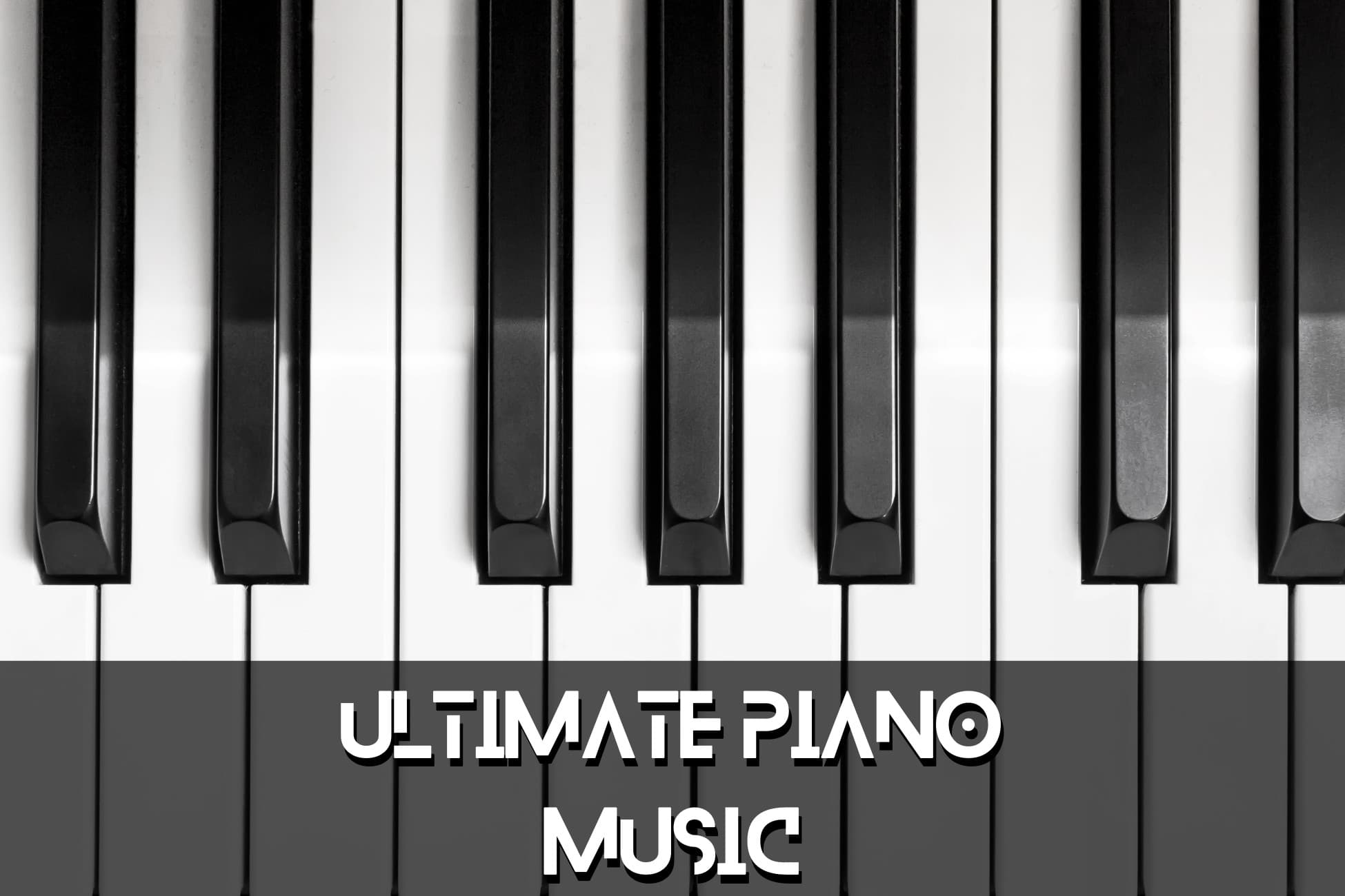 Ultimate Piano Music