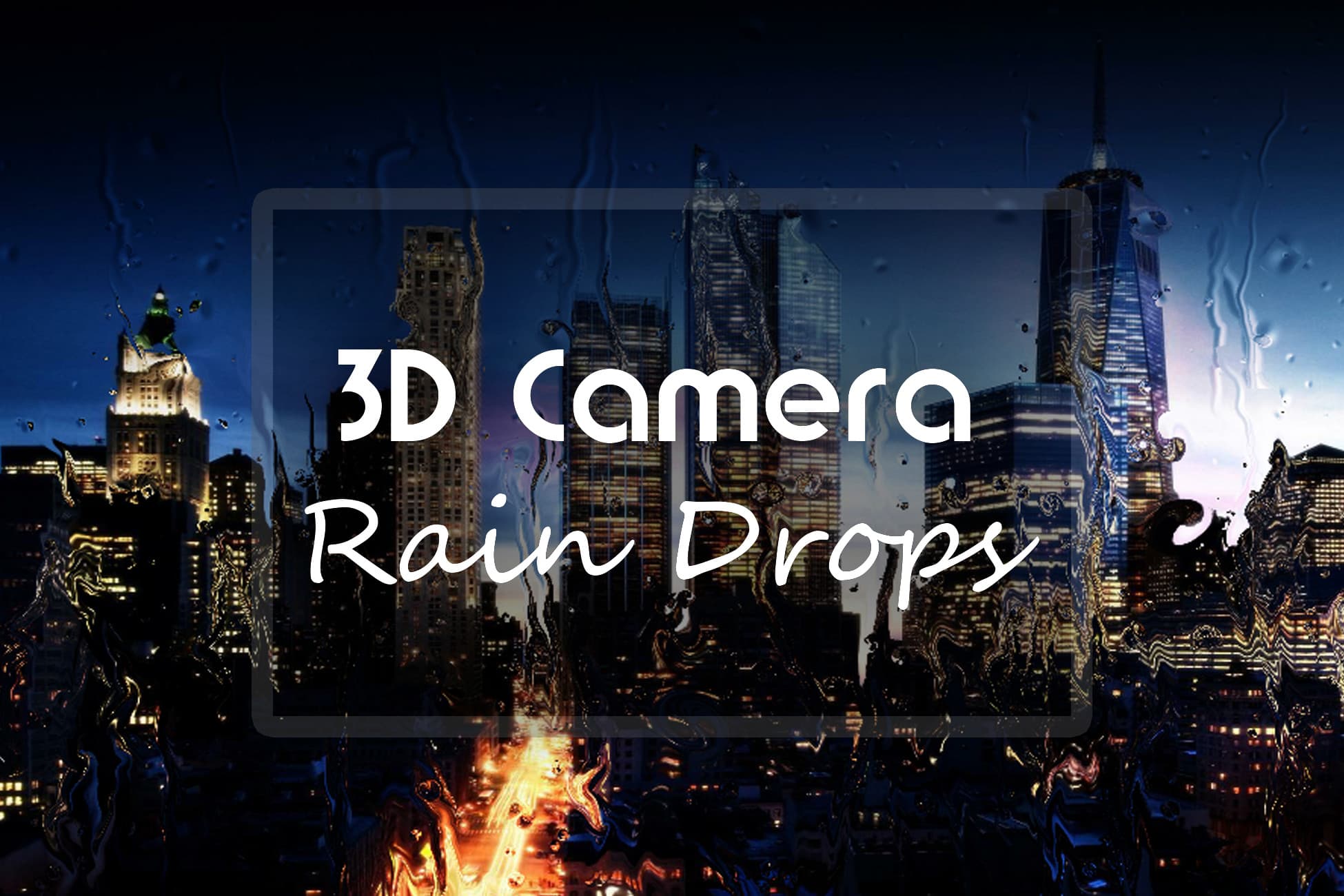 3D Camera Rain Drops