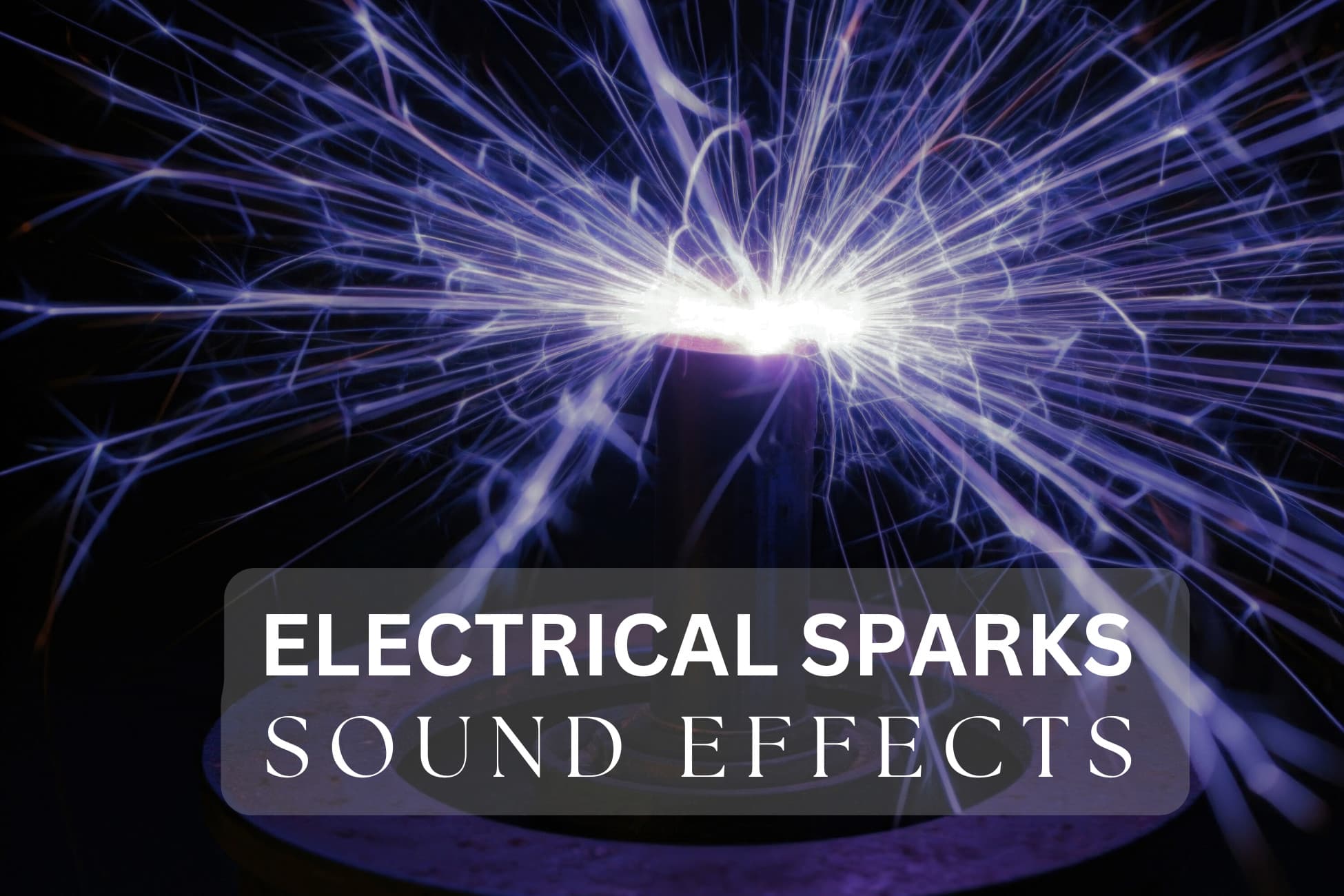 Electrical Sparks Sound Effects