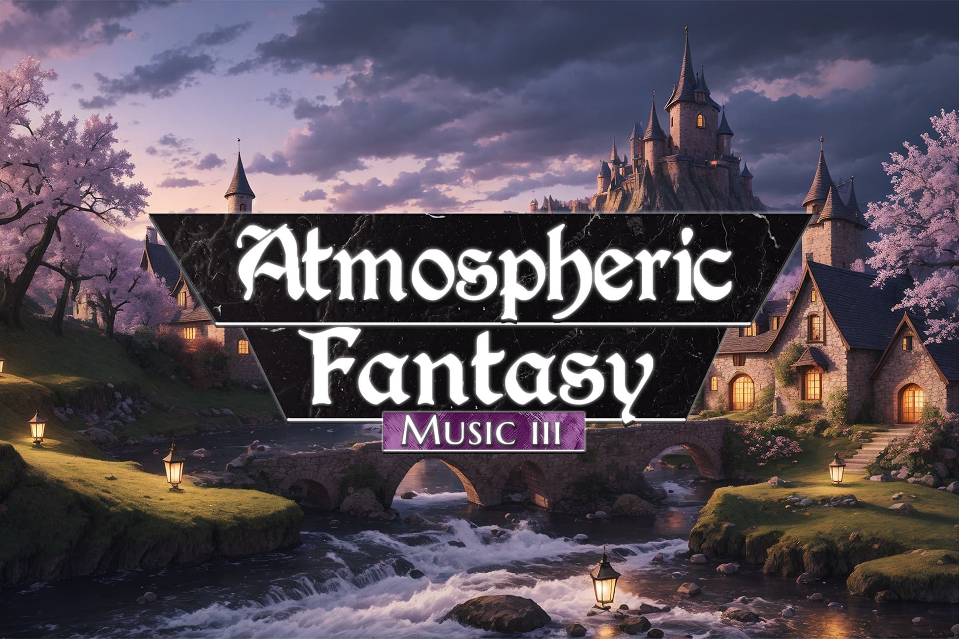Atmospheric Fantasy Music Vol. 3