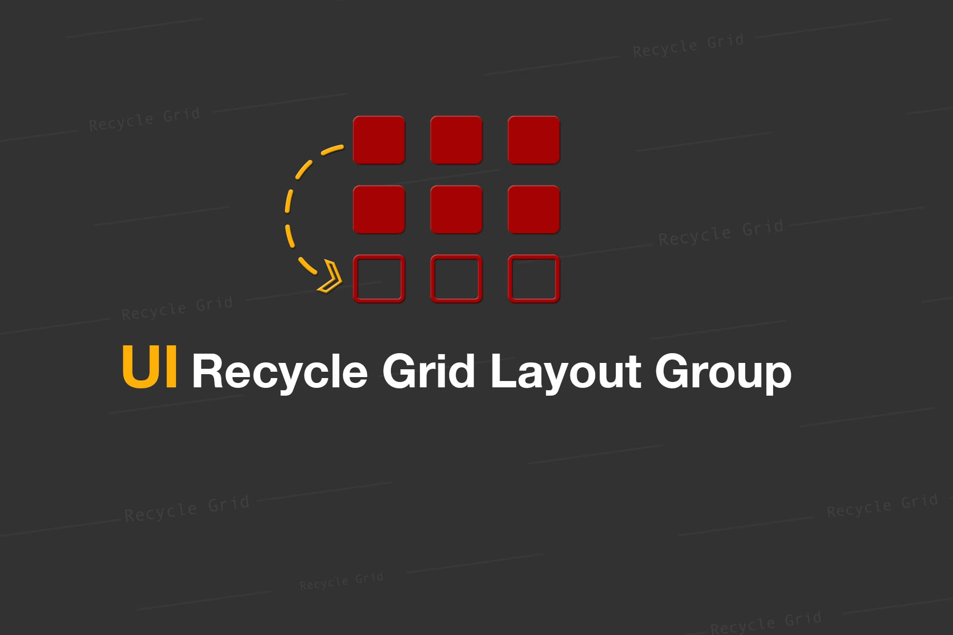 UI Recycle Grid Layout Group